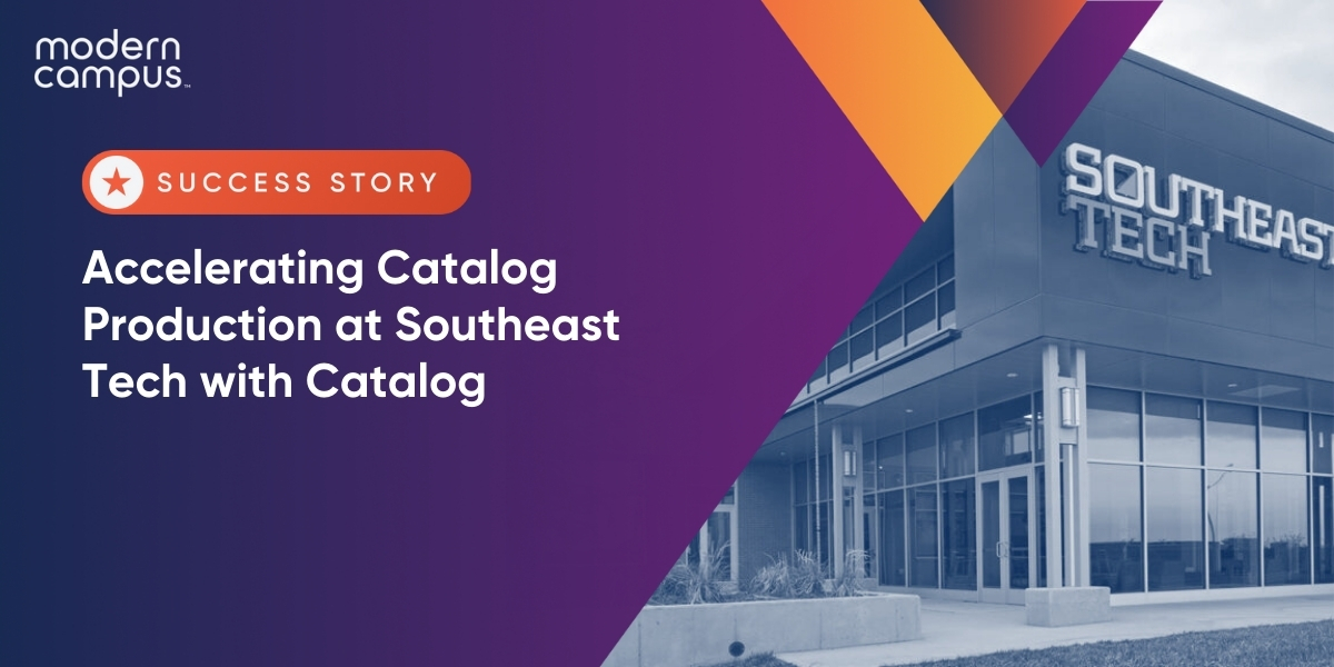 Accelerating Catalog Production at Southeast Tech with Catalog